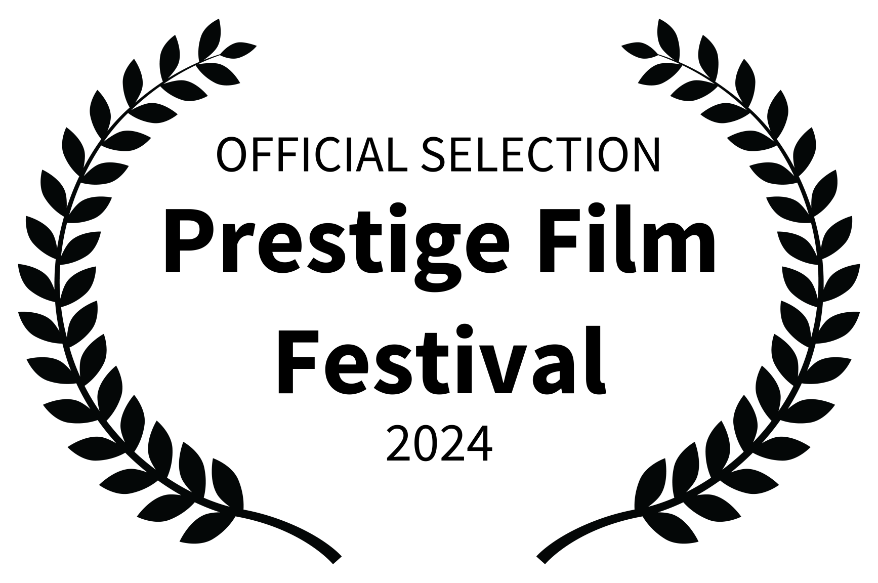 OFFICIAL SELECTION - Prestige Film Festival - 2024